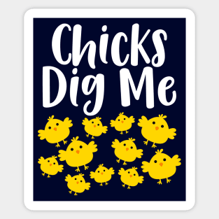 Chicks dig me Easter Humor Sticker